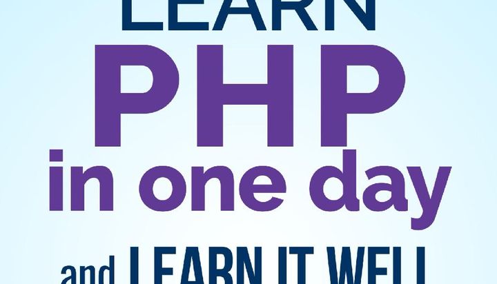 Learn PHP in One Day and Learn It Well Cover
