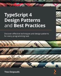 TypeScript 4 Design Patterns and Best Practices  cover