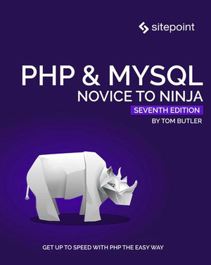 PHP和MySQL:新手到忍者，第7版