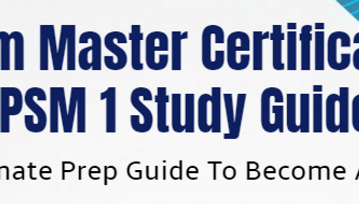 Scrum Master Certification: PSM 1 Study Guide Cover