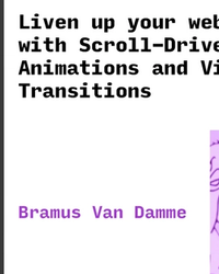 Liven up your websites with Scroll-Driven Animations and View Transitions cover