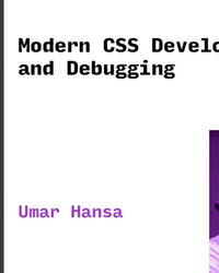 Modern CSS Development: Tooling & Workflows cover