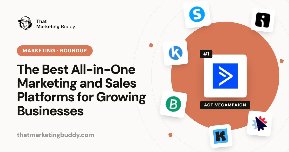The Best All-in-One Marketing and Sales Platforms for Growing Businesses