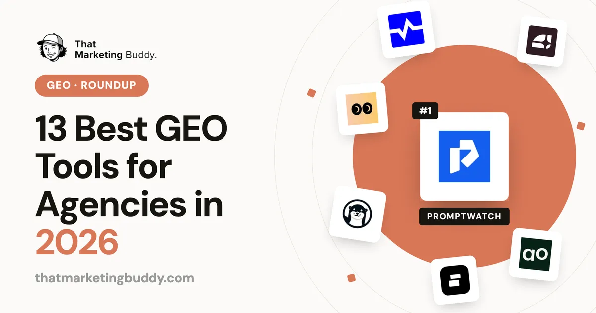 13 Best GEO Tools for Agencies in 2026