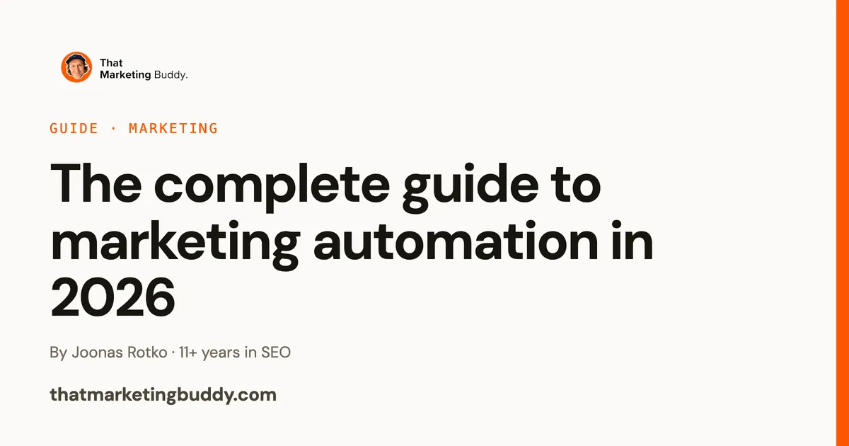 The Complete Guide to Marketing Automation in 2026