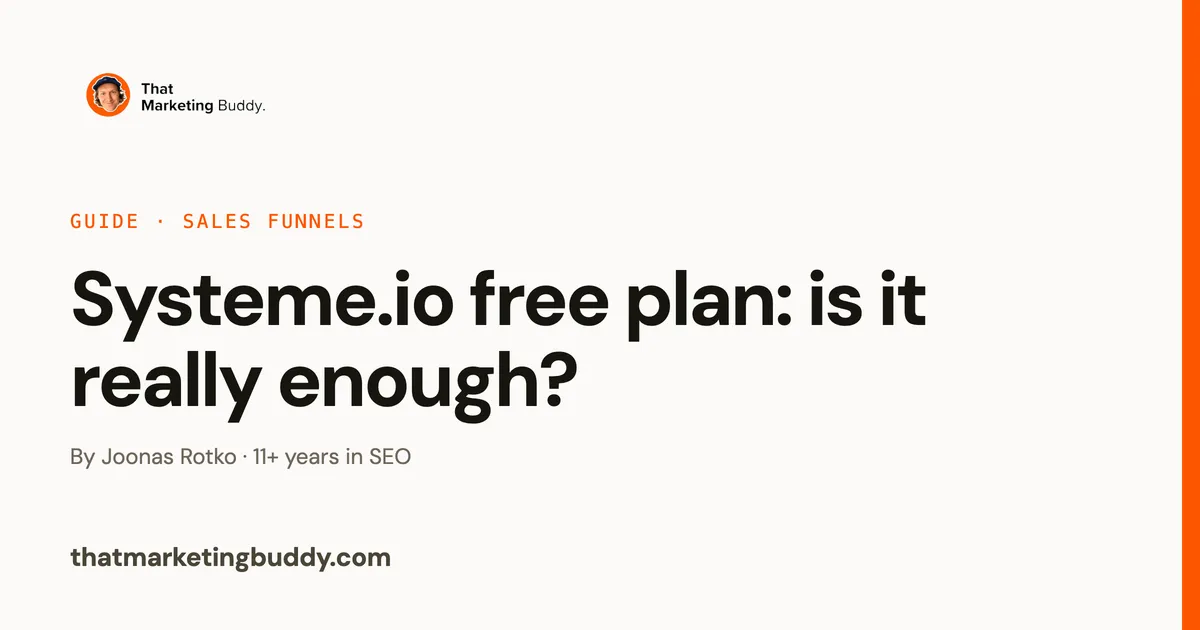 Systeme.io Free Plan: Is It Really Enough?