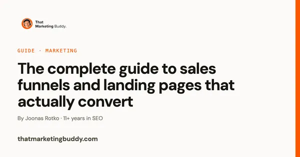 The Complete Guide to Sales Funnels and Landing Pages That Actually Convert