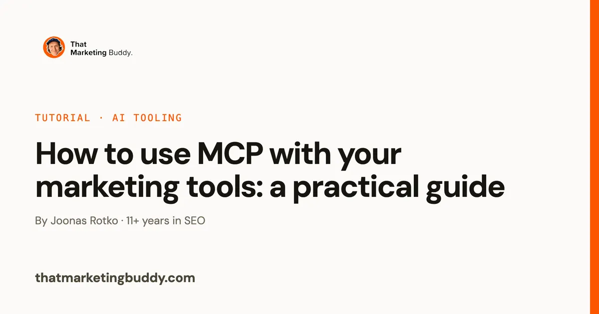 How to Use MCP With Your Marketing Tools: A Practical Guide