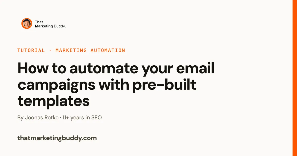 How to Automate Your Email Campaigns with Pre-Built Templates