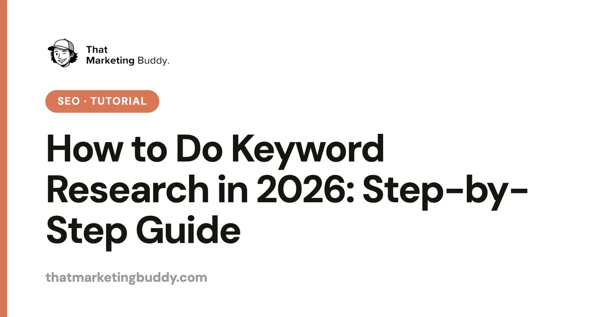 How to Do Keyword Research in 2026: Step-by-Step Guide