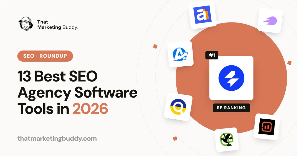 13 Best SEO Agency Software Tools in 2026