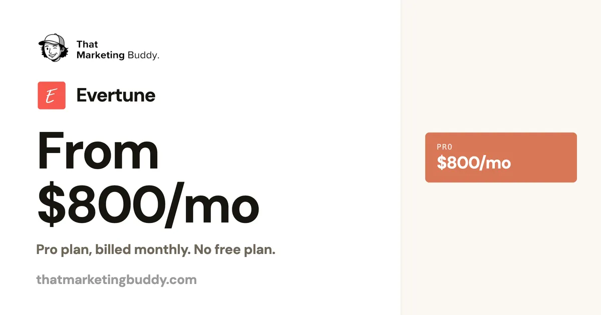 Evertune Pricing: $800/mo Pro Plan, Custom Enterprise