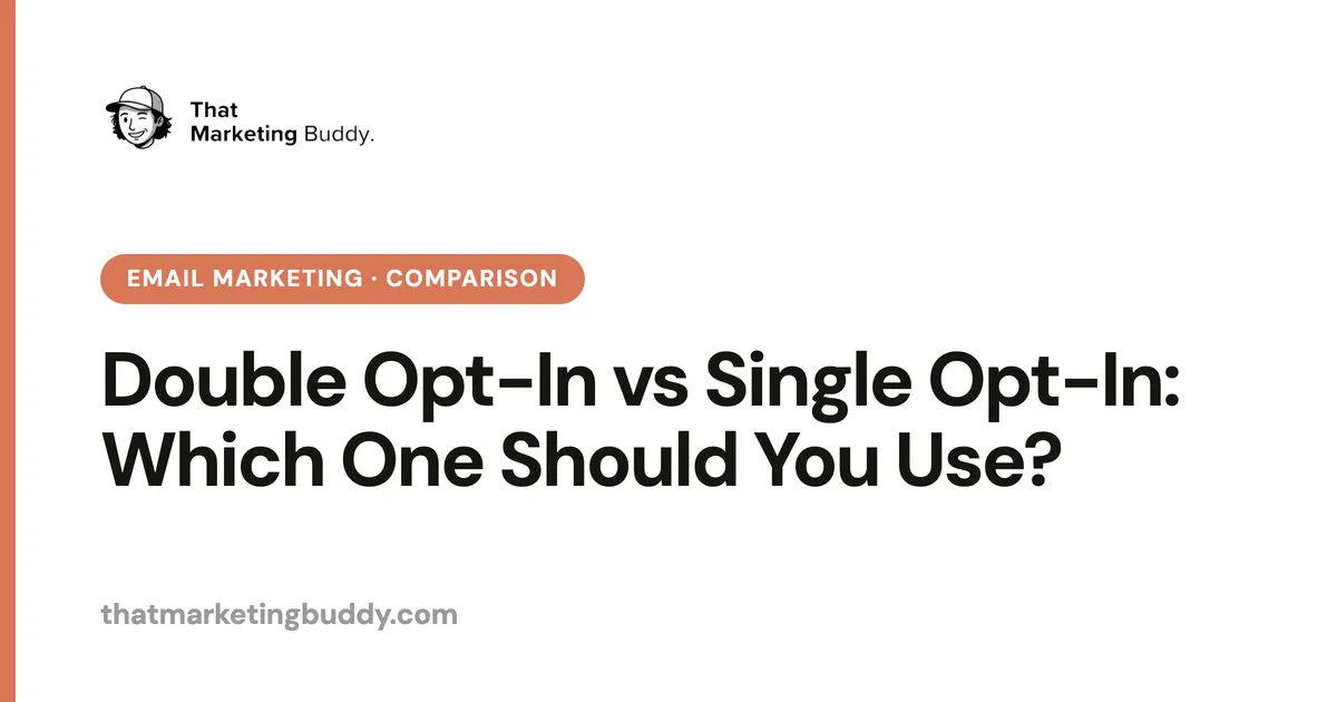 Double Opt-In vs Single Opt-In: Which One Should You Use?