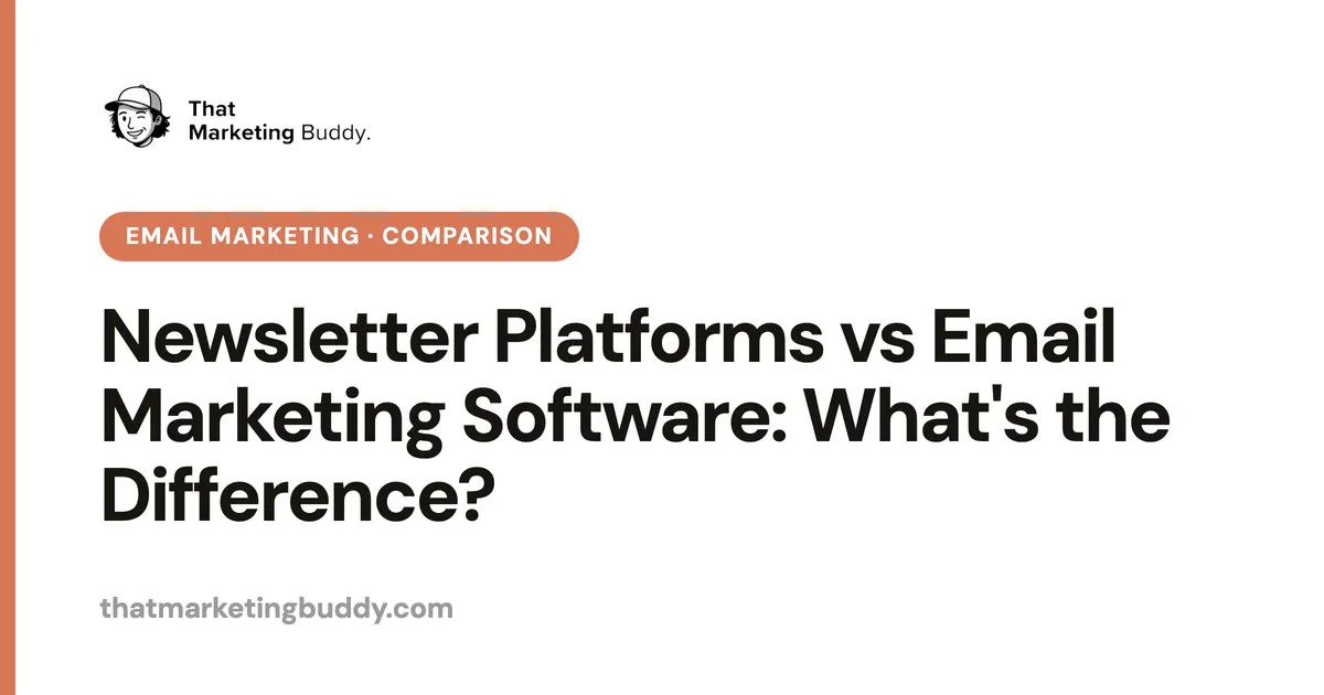 Newsletter Platforms vs Email Marketing Software: What's the Difference?