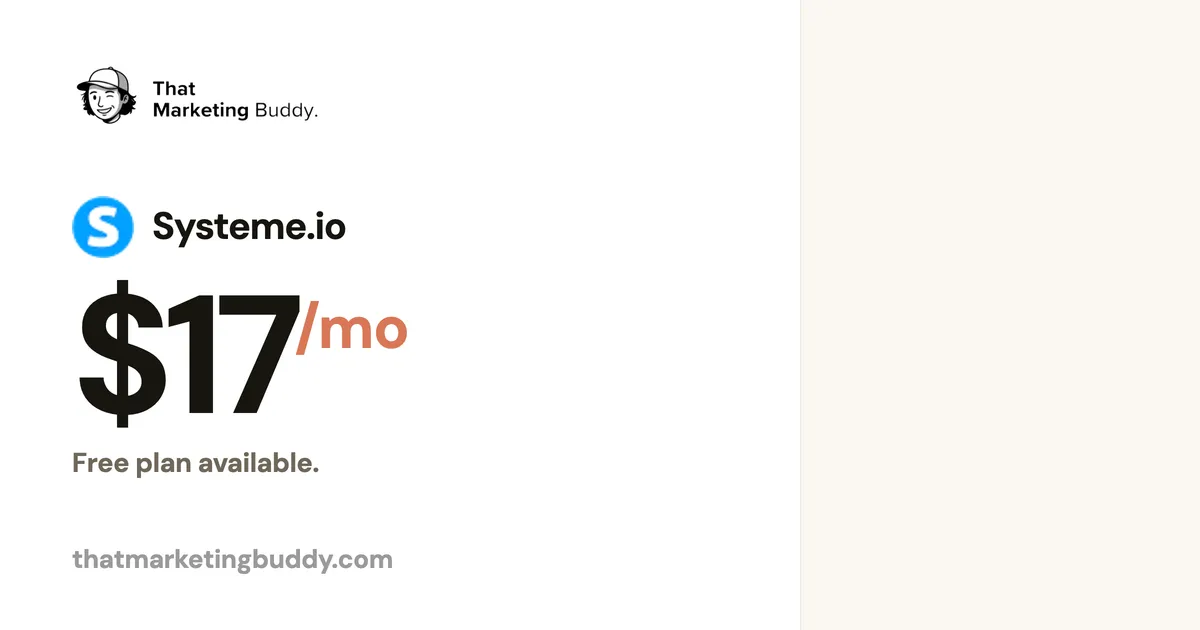 Systeme.io Pricing: Free Plan, Then $17 to $97/Month