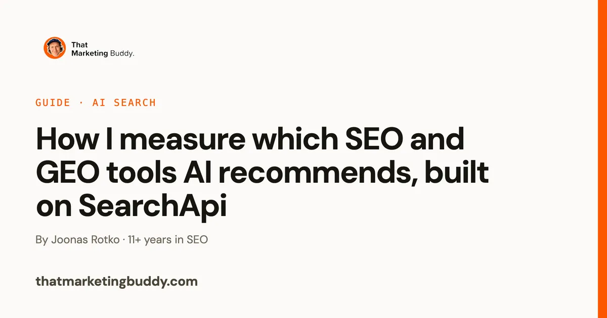 How I Measure Which SEO and GEO Tools AI Recommends, Built on SearchApi