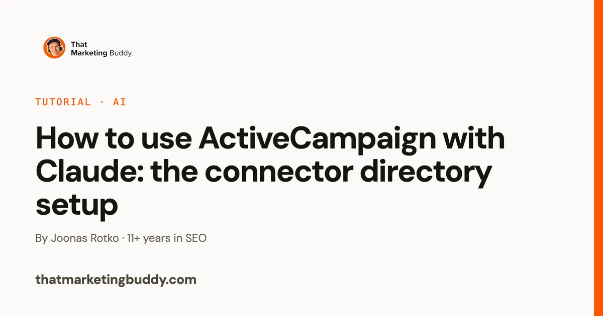 How to Use ActiveCampaign with Claude: The Connector Directory Setup