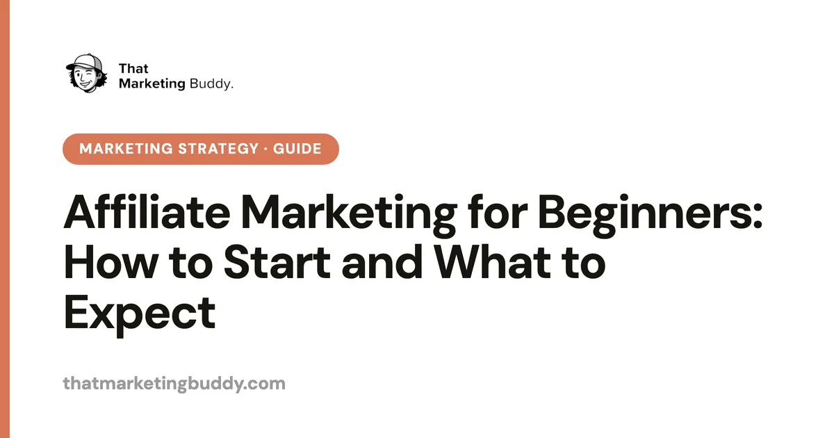 Affiliate Marketing for Beginners: How to Start and What to Expect