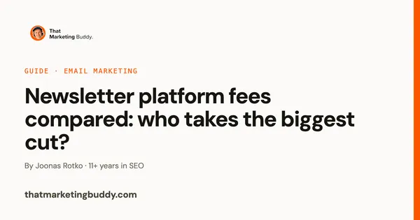 Newsletter Platform Fees Compared: Who Takes the Biggest Cut?