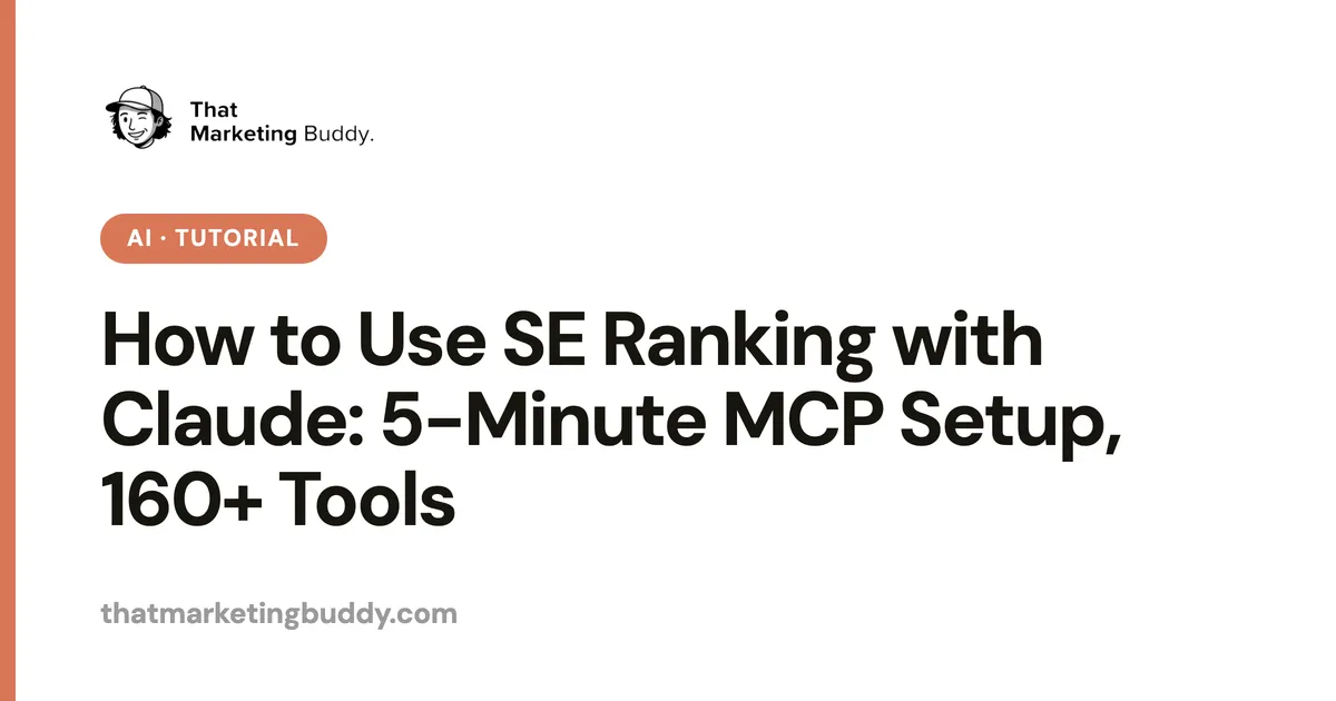How to Use SE Ranking with Claude: 5-Minute MCP Setup, 160+ Tools