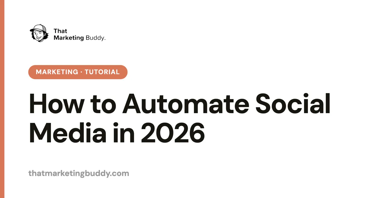 How to Automate Social Media in 2026