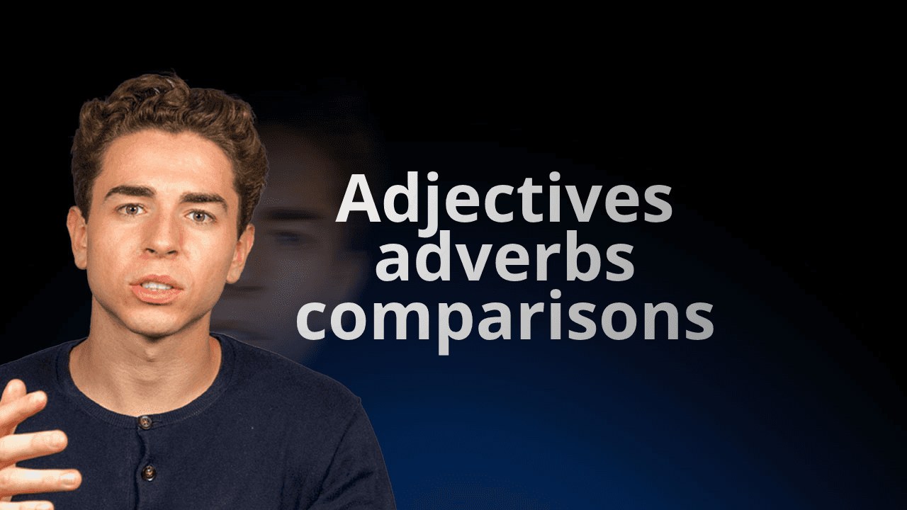 flowexam.com teacher explaining in English adjectives, adverbs and comparisons with examples for TOEIC® preparation