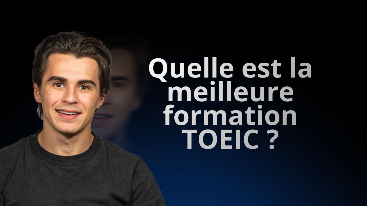 Quelle est la meilleure formation TOEIC ?
