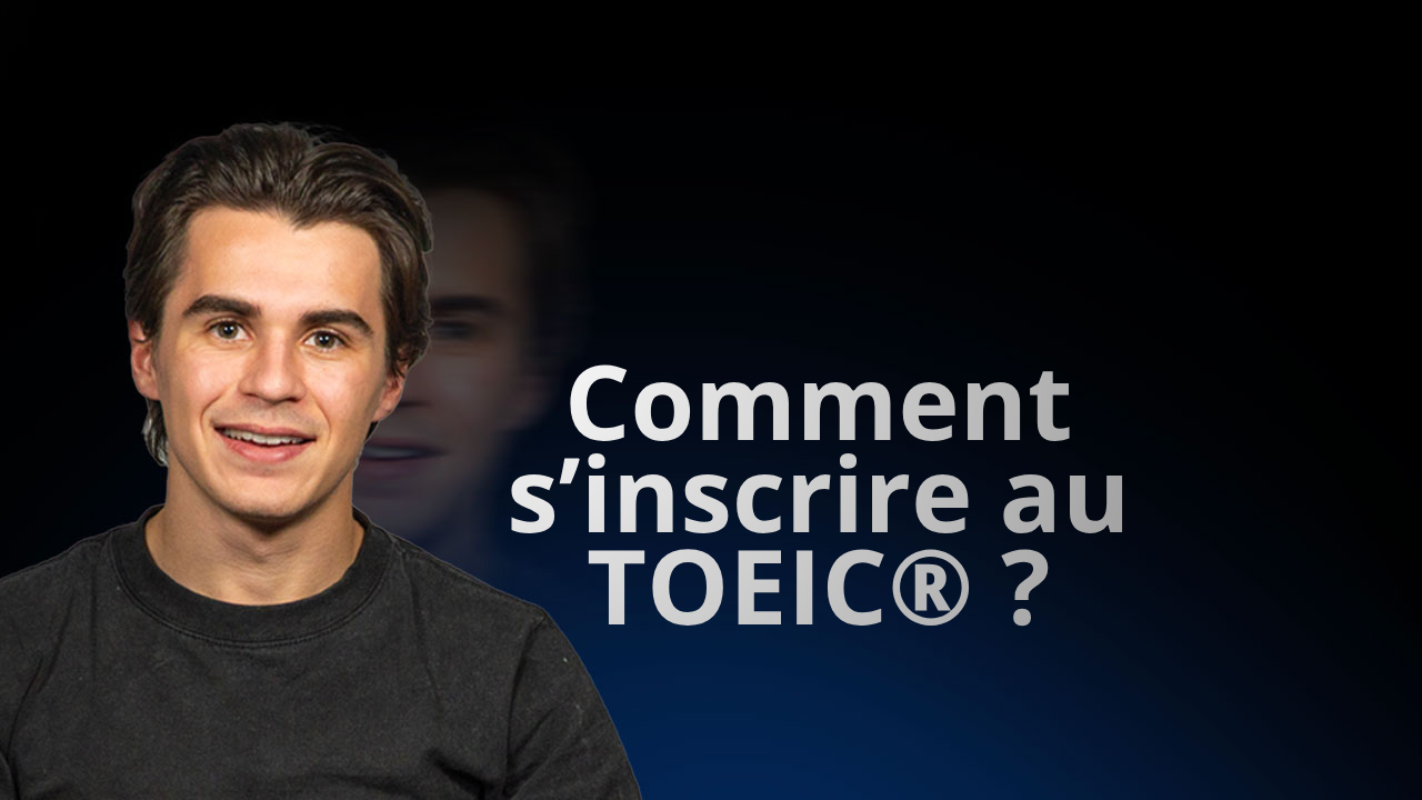 Comment s’inscrire au TOEIC ? Étapes et documents
