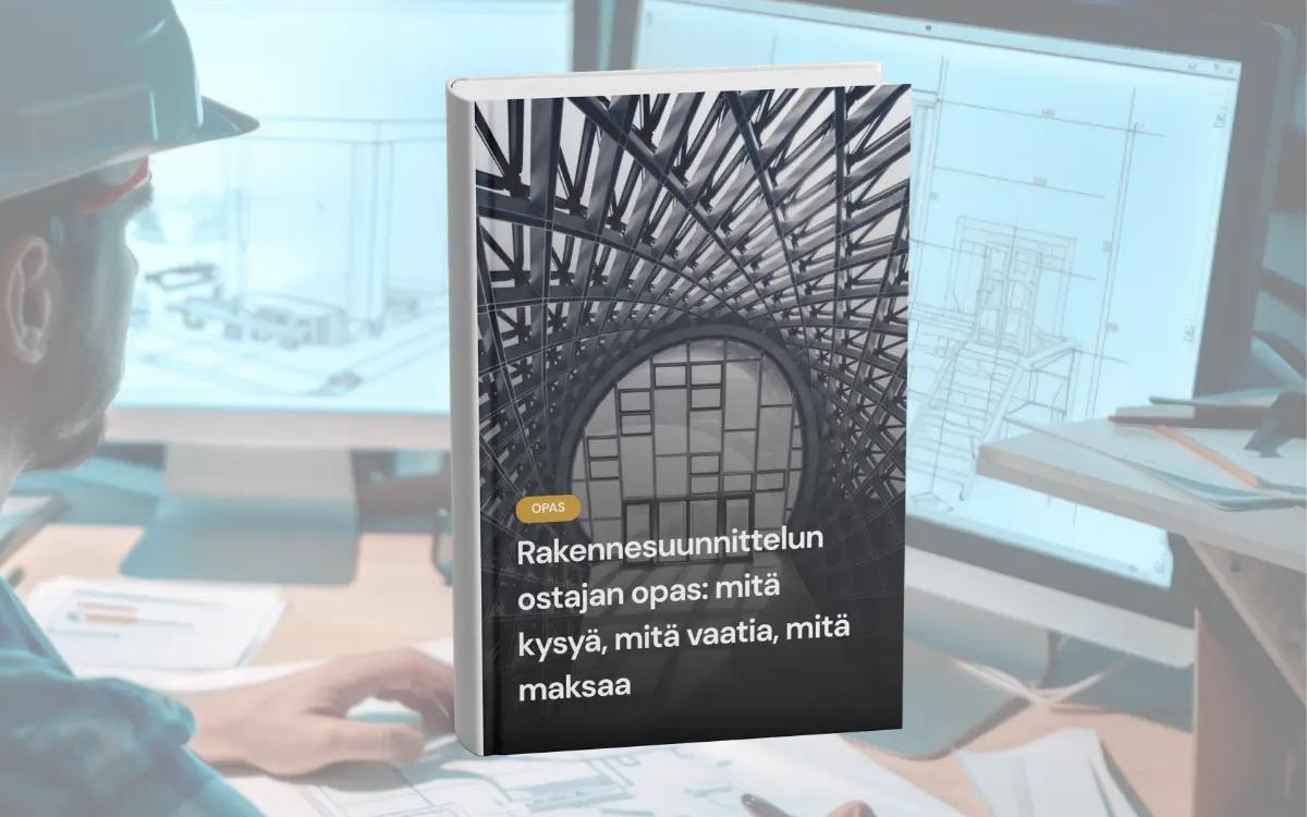 Rakennesuunnittelun ostajan opas: mitä kysyä, mitä vaatia, mitä maksaa