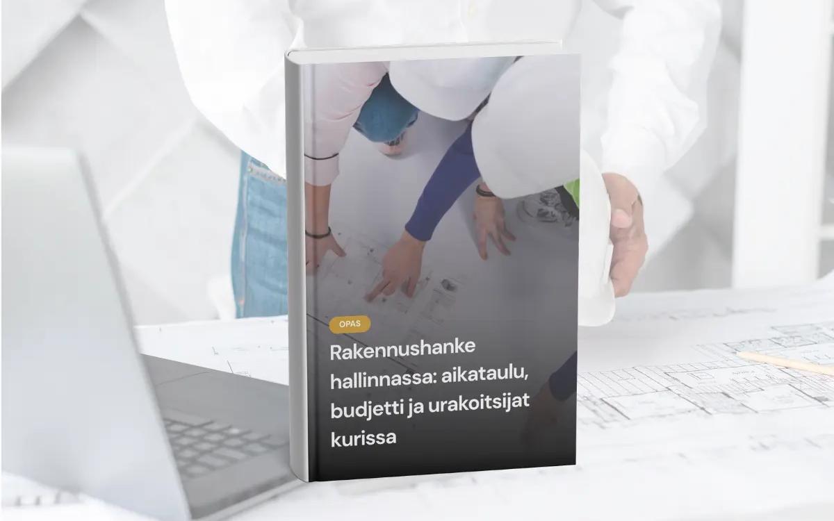 Rakennushanke hallinnassa: aikataulu, budjetti ja urakoitsijat kurissa