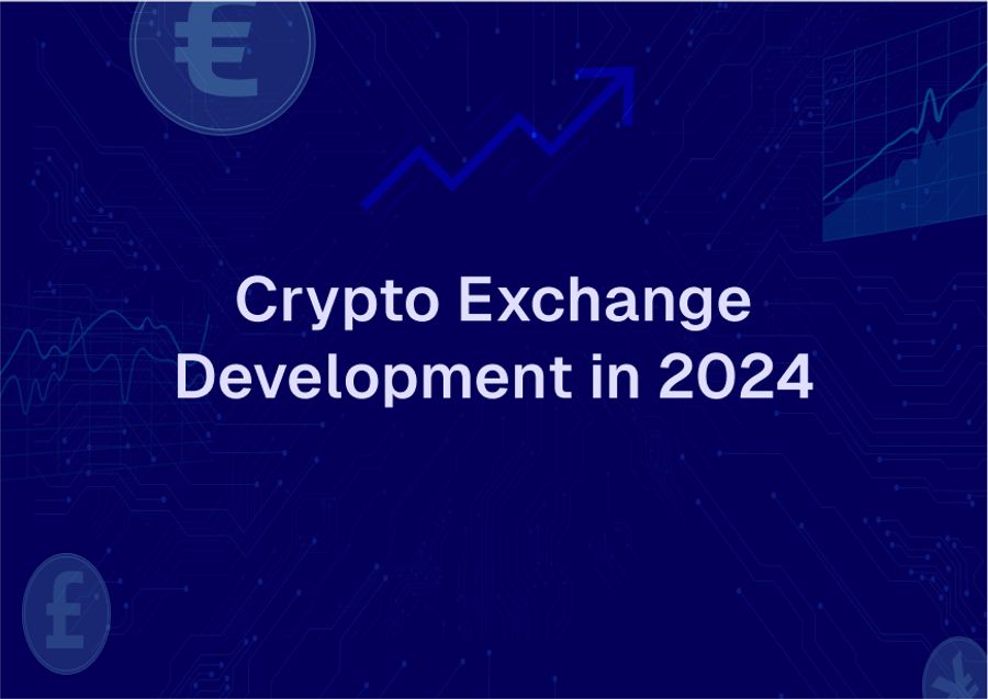 Cryptocurrency Exchange Development: Expert Insights 2025