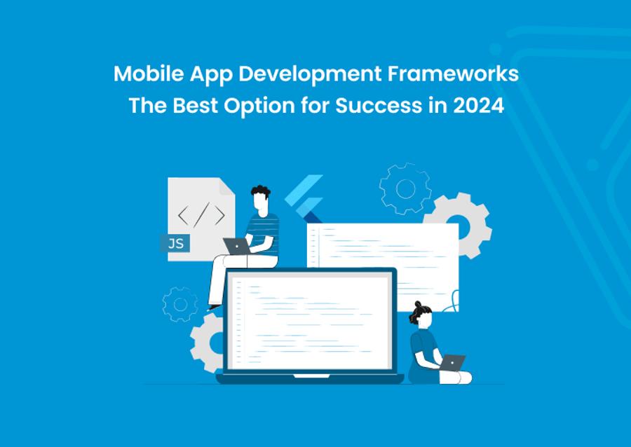 Best Mobile App Development Frameworks for 2025