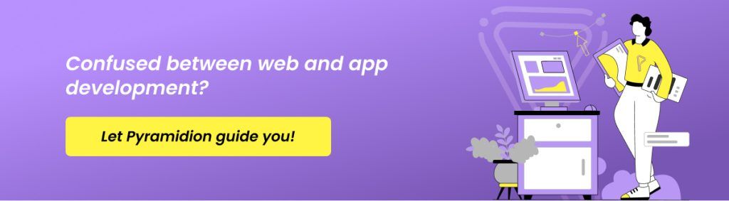 Web Development vs. App Development: A Complete Guide - CTA
