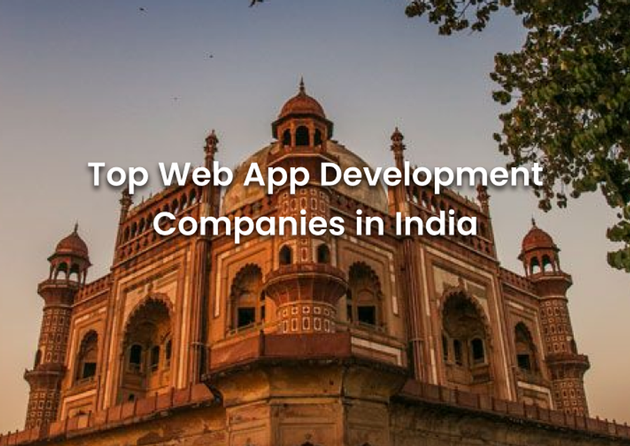 Top Web App Development Companies in India: Best Picks