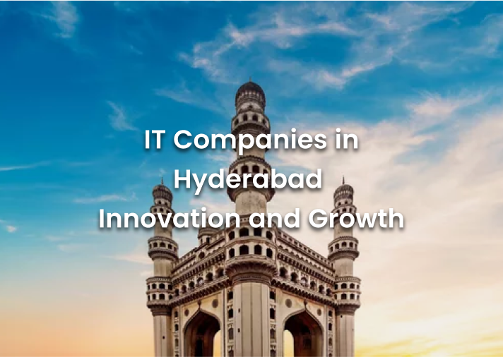 Top IT Companies in Hyderabad - 2025