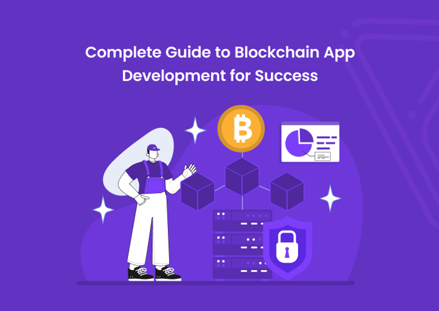 Complete Guide to Blockchain App Development for Success