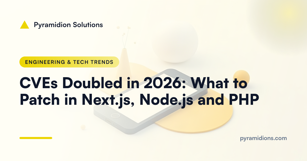 CVEs Doubled in 2026: What to Patch in Next.js, Node.js and PHP