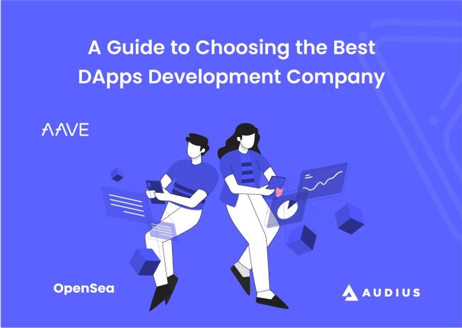 DApps Development Company: Find Your Blockchain Partner