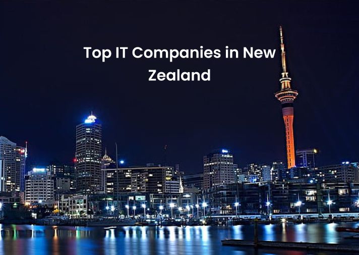 List of Top IT Companies in New Zealand - 2025 (Updated List)