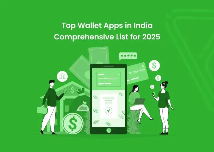 Top Wallet Apps in India: Comprehensive List for 2025