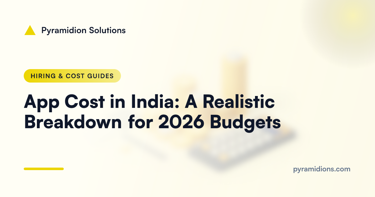 App Cost in India: A Realistic Breakdown for 2026 Budgets