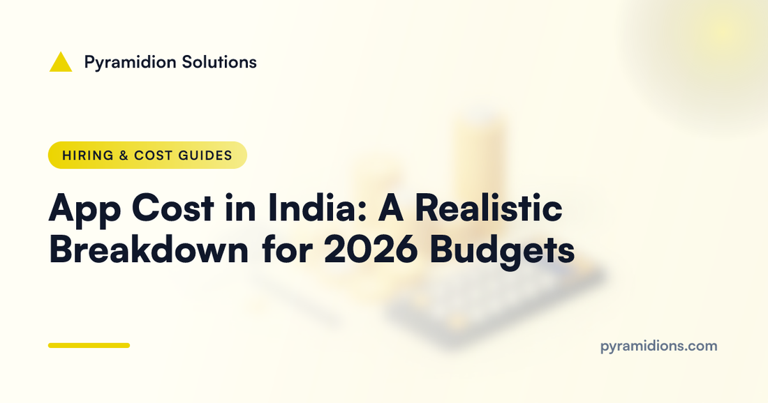 App Cost in India: A Realistic Breakdown for 2026 Budgets