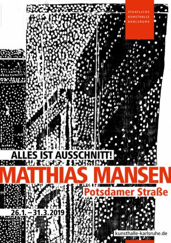 Ansicht aus der Ausstellung Alles ist Ausschnitt! Matthias Mansen. Potsdamer Straße