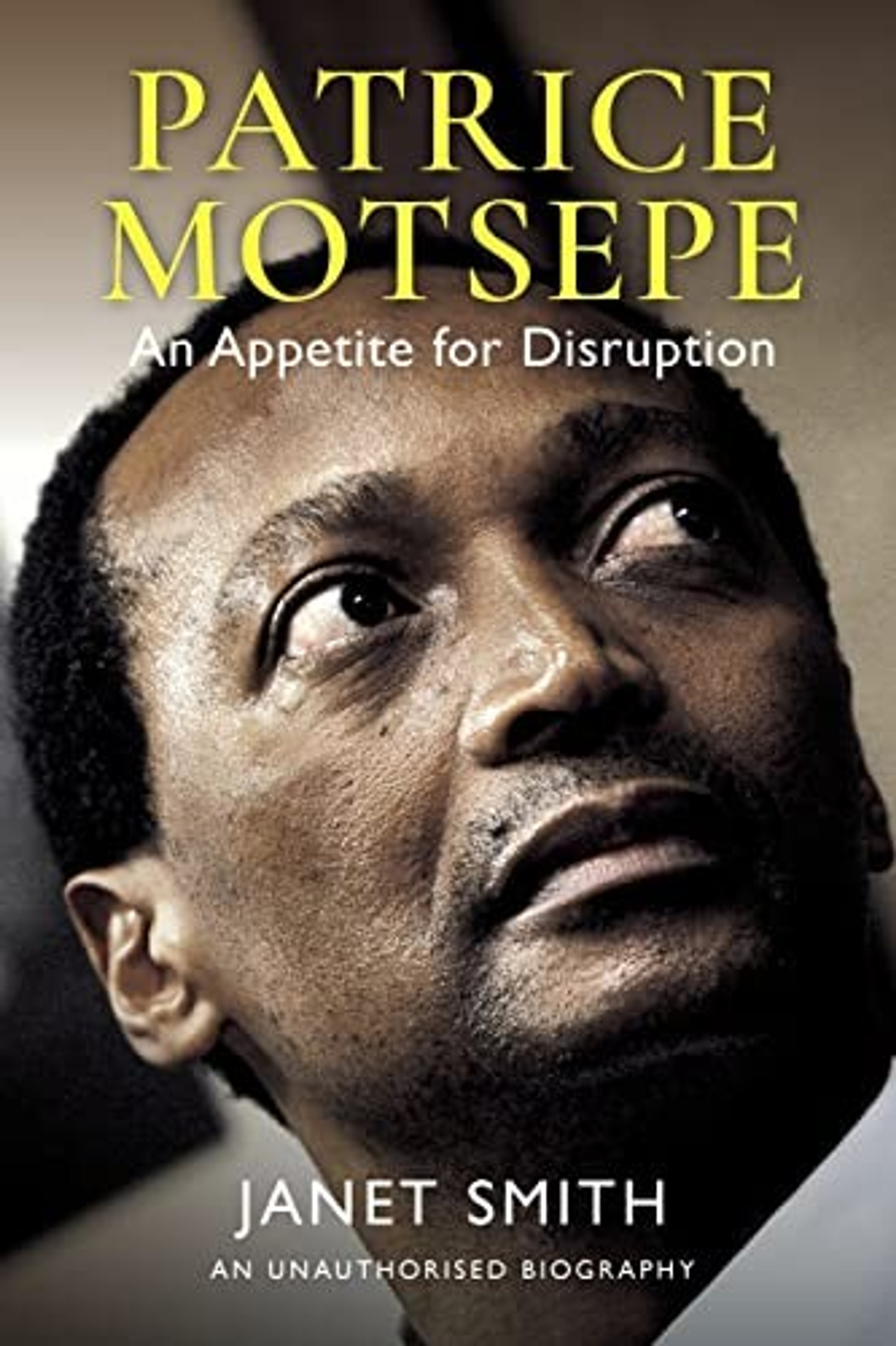 Patrice Motsepe: An Appetite for Disruption cover