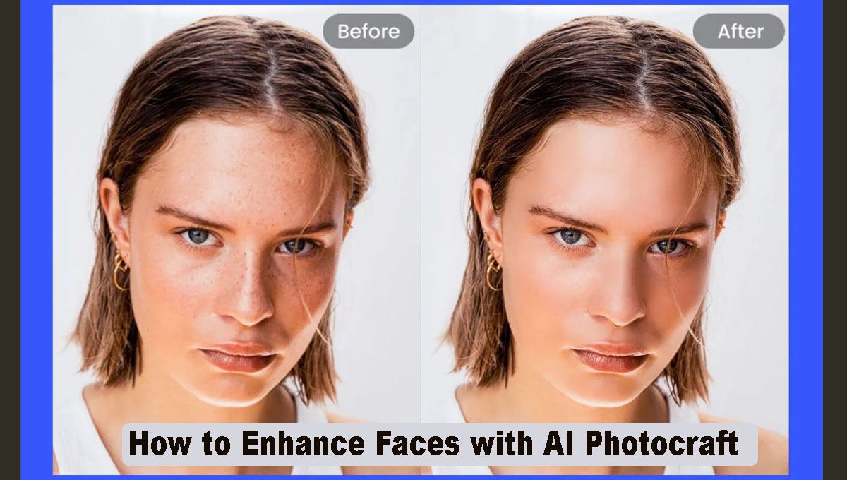 Free AI Face Enhancer – Enhance Your Photos with AI Photocraft