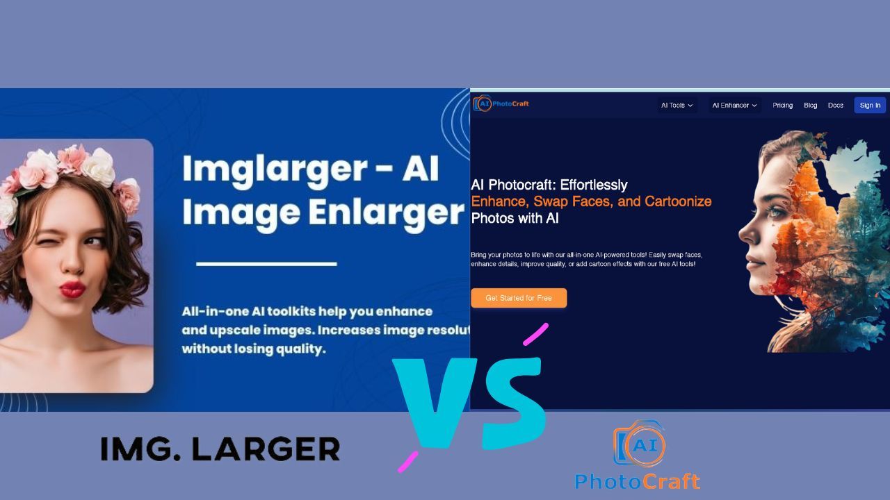 ImgLarger vs. AI Photocraft: The Ultimate Comparison for Image Enhancement