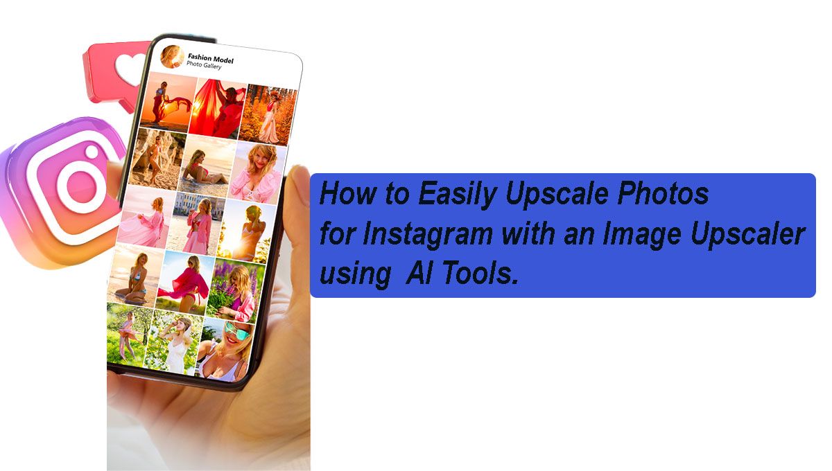 How to Easily Upscale Photos for Instagram