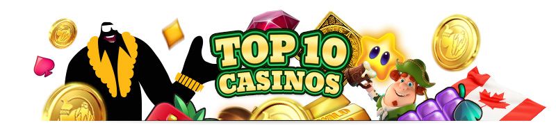 Top 10 Canadian casinos Top 10 Canadian casinos
