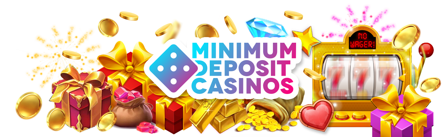 No Wagering Deposit Bonus | Minimum-Deposit-Casinos.com Best First Deposit Bonus Casino No Wagering