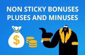 Non-sticky bonus deposits and winnings can be cashed separately from the bonus money